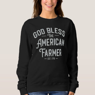 God Bless The American Farmer Est 1776 Christian Sweatshirt