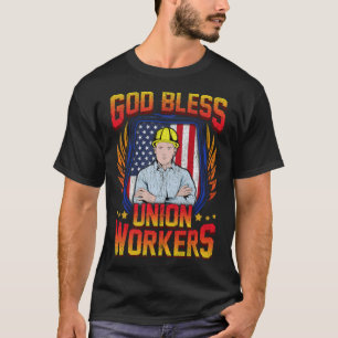 God Bless Union Workers Handyman Ironworker T-Shirt