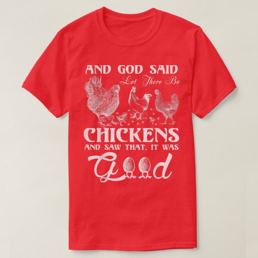 God Chicken and Me Funnyfor chicken lovers T-Shirt (Design vorne)