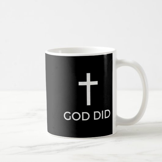 God Did Christian Faith Testimony Blessing Miracle Kaffeetasse (Rechts)