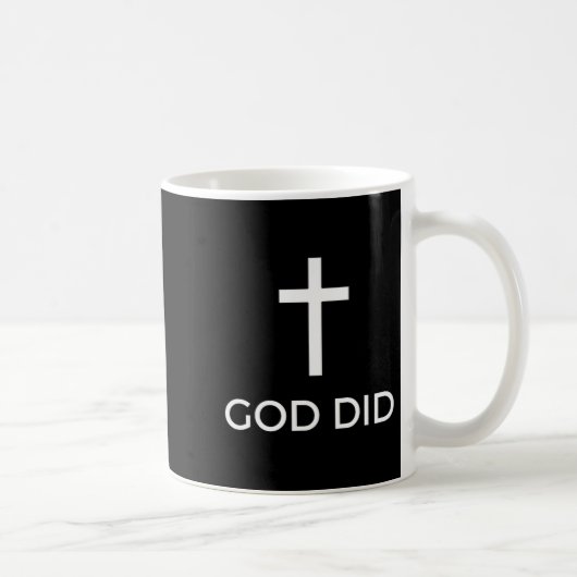 God Did Christian Faith Testimony Blessing Miracle Kaffeetasse (Rechts)