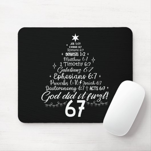 God Did It First 67 Christian Bible 6 7 Meme Chris Mousepad (Mit Mouse)