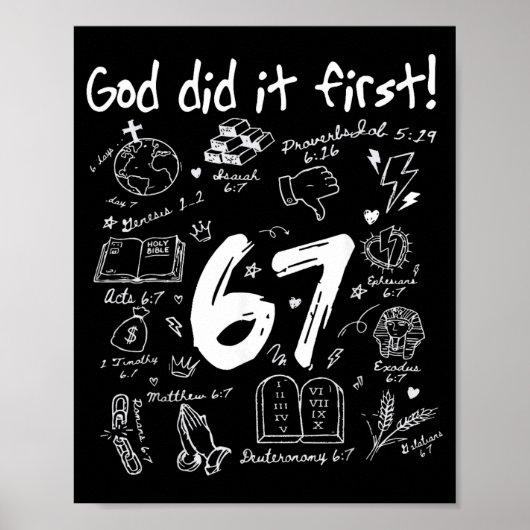 God Did It First Funny Christian 6 7 Six Seven Poster (Vorne)