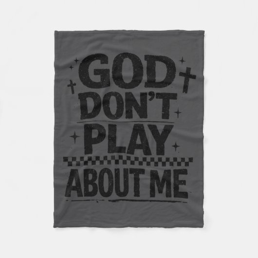 God Don't Play About Me Christian Faith Quote  Fleecedecke (Vorderseite)