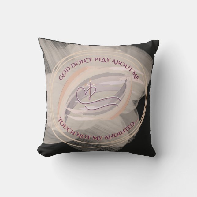 God Don't Play About Me Throw Pillow  Kissen (Vorderseite)