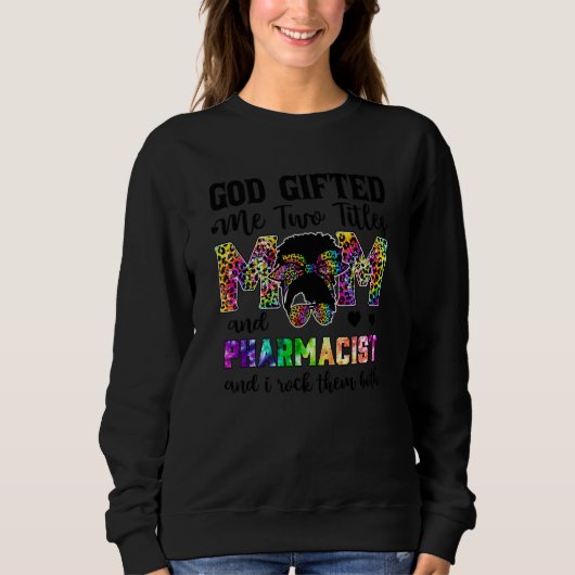 God Ed Me Two Titels Mama und Leopard Apotheker Sweatshirt (Vorderseite)