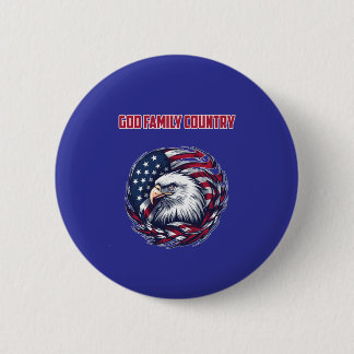 God Family Country American Patriot Values Button