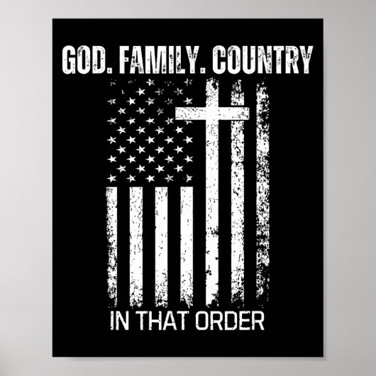 God Family Country In That Order Patriotic Christi Poster (Vorne)