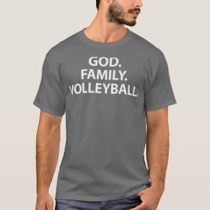 "God Family Volleyball Tshirt" für Volley Player F T-Shirt