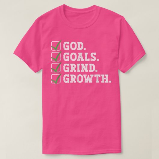 God Goals Grind Growth Motivation Hustle Entrepren T-Shirt (Design vorne)
