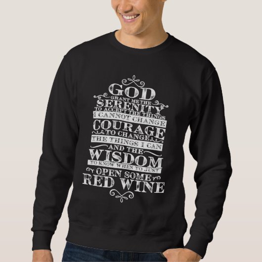 God Grant Me Serenity Wine Prayer for Christians M Sweatshirt (Vorderseite)