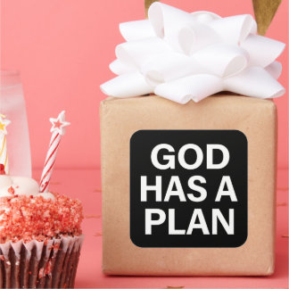 God Has a Plan Faith Quote Quadratischer Aufkleber