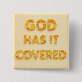 God has it covered yellow flowers Christian faith Button