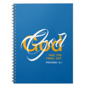 GOD HAS THE FINAL SAY Christian Scripture Blue Notizblock (Vorderseite)