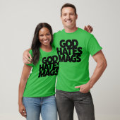 God Hates Mags girl T-Shirt (Unisex)