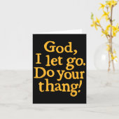 God I Let Go Do Your Thang Christian Faith Bible & Karte (Gelbe Blume)