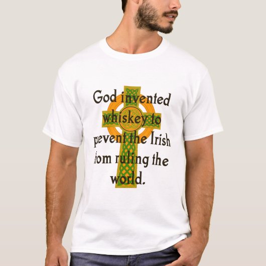 God Invented Whiskey - Irish Zitat T-Shirt (Vorderseite)