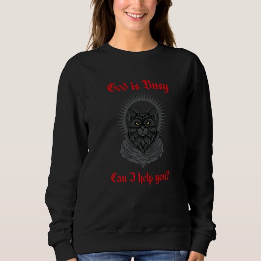 God Is Busy Can I Help You Baphomet Occult Cat Sat Sweatshirt (Vorderseite)