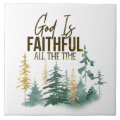 God is Faithful all the Time Fliese (Vorderseite)