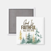 God is Faithful all the Time Magnet (Vorderseite/Rückseite)