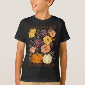 God Is Faithful In Every Season Floral Christian F T-Shirt (Vorderseite)
