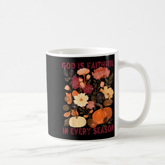 God Is Faithful In Every Season Floral Fall Christ Kaffeetasse (Rechts)