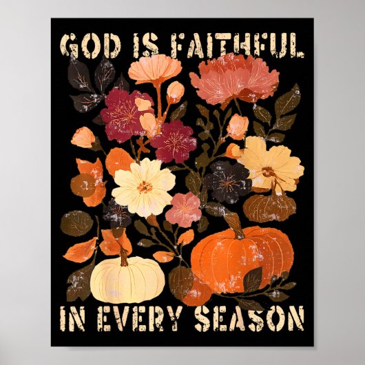 God Is Faithful In Every Season Floral Fall Christ Poster (Vorne)