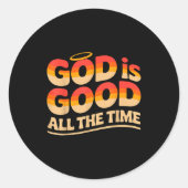 God Is Good All The Time Christian Runder Aufkleber (Vorderseite)
