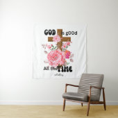 God is good all the time Christian saying Wandteppich (Beispiel)