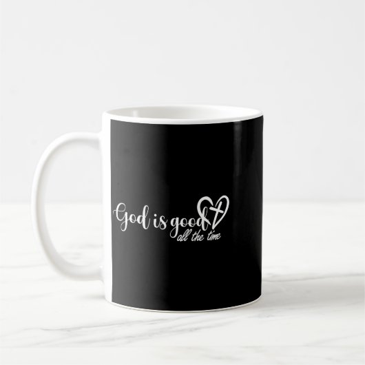 God Is Good All The Time Cross And Heart Christian Kaffeetasse (Links)
