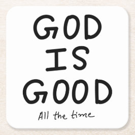 God is good all the time rechteckiger pappuntersetzer