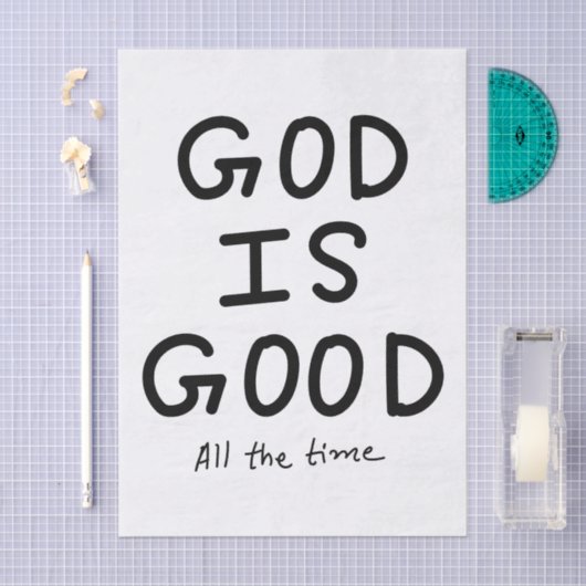 God is good all the time seidenpapier (Handwerk)