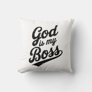 God is my boss kissen