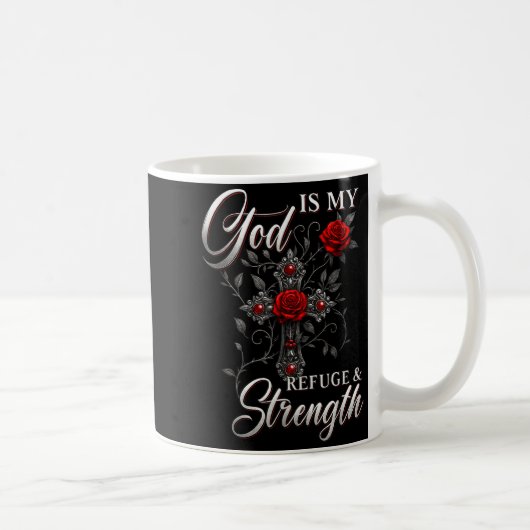 God Is My Refuge And Strength Rose Cross Faith Kaffeetasse (Rechts)