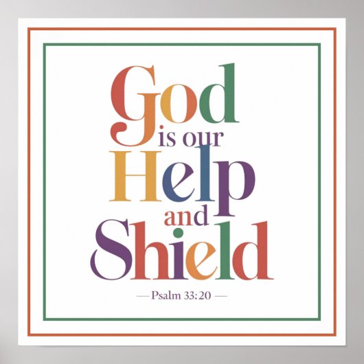 God Is Our Help And Shield Psalm 33 20 Christian Poster (Vorne)