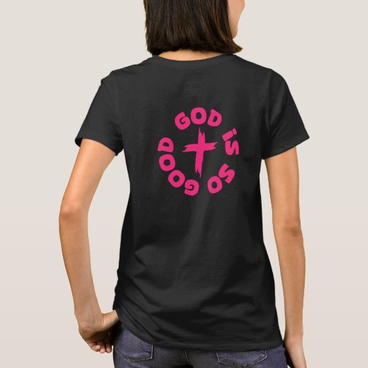 God Is So Good T-Shirt (Rückseite)