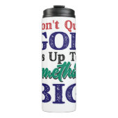 God Is Up To Something Big Thermosbecher (Vorderseite)