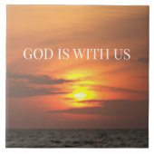 “God Is With Us – Warm Glow Christian Sunrise Fliese (Vorderseite)