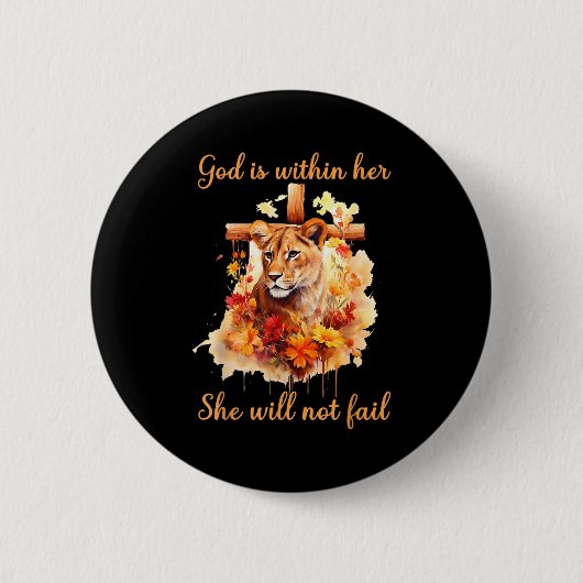 God Is Within Her She Will Not Fail Lioness Cross Button (Vorderseite)