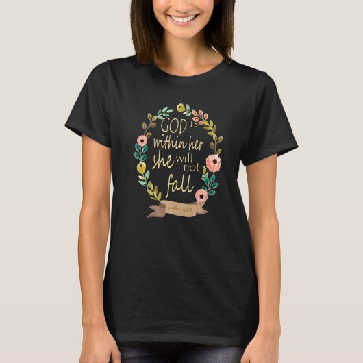 God Is Within Her She Will Not Fall Psalm 465 T-Shirt (Vorderseite)