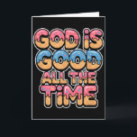 God ist die ganze Zeit gute christliche Eis-Drip  Karte<br><div class="desc">God Is Good All The Time christliches Eis-Drip-Style</div>