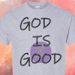 GOD ist gut - Christlich T-Shirt