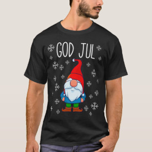 God Jul, Swedish Tomte Gnome, Scandinavian Merry T-Shirt
