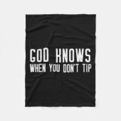 God Knows When You Don't Tip - Funny Waitress Gift Fleecedecke (Vorderseite)