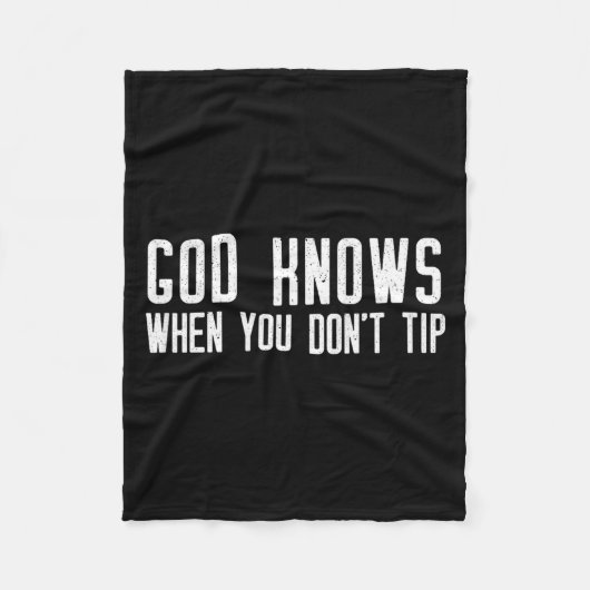 God Knows When You Don't Tip - Funny Waitress Gift Fleecedecke (Vorderseite)