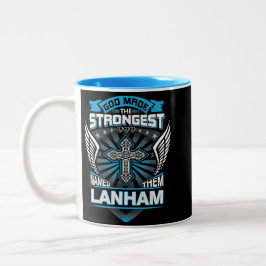 God Made The Strongest And Named Them Lanham Zweifarbige Tasse