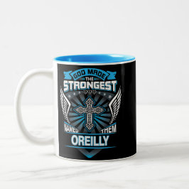 God Made The Strongest And Named Them Oreilly Zweifarbige Tasse