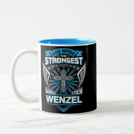 God Made The Strongest And Named Them Wenzel Zweifarbige Tasse