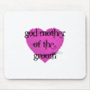 God Mother of the Groom Mousepad