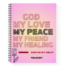   God, My Love & Help Psalm 28:7 Spiral Notebook